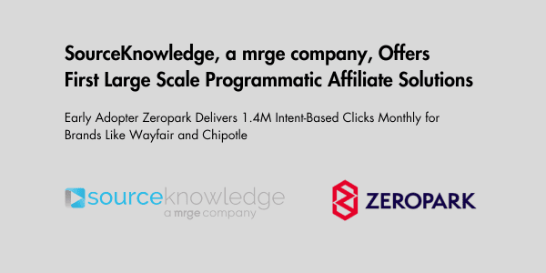 SourceKnowledge Offers First Large Scale Programmatic Affiliate Solutions
